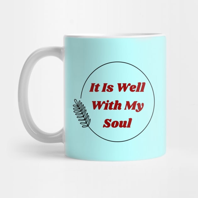 It Is Well With My Soul | Christian by All Things Gospel